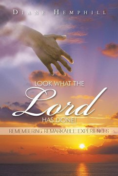 LOOK WHAT THE LORD HAS DONE! - Hemphill, Diane