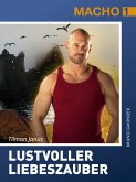 Lustvoller Liebeszauber (eBook, ePUB)