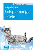 Die 50 besten Entspannungsspiele - eBook (eBook, ePUB)