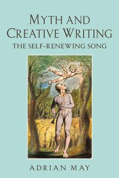 Myth and Creative Writing (eBook, ePUB) - May, Adrian