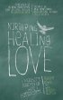 Nurturing Healing Love (eBook, ePUB) - Bild 1