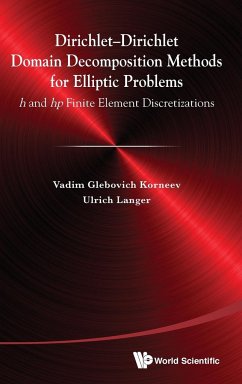 Dirichlet-Dirichlet Domain Decomposition Methods for Elliptic Problems: H and HP Finite Element Discretizations - Korneev, Vadim Glebiovich; Langer, Ulrich