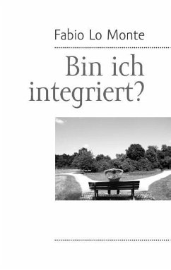 Bin ich integriert? - Lo Monte, Fabio