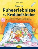 Sanfte Ruheerlebnisse für Krabbelkinder