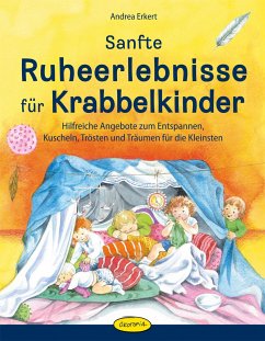 Sanfte Ruheerlebnisse für Krabbelkinder - Erkert, Andrea