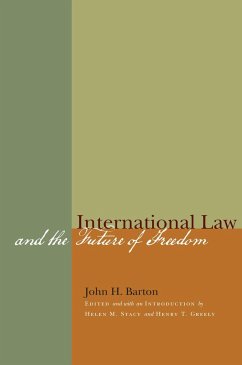 International Law and the Future of Freedom - Barton, John H