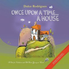 Once Upon a Time . . . A House - Rodrigues, Dulce
