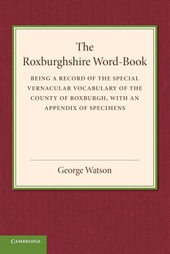 The Roxburghshire Word-Book - Watson, George