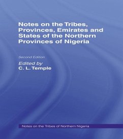 Notes on the Tribes, Provinces, Emirates and States of the Northern Provinces of Nigeria (eBook, PDF) - Temple, O.
