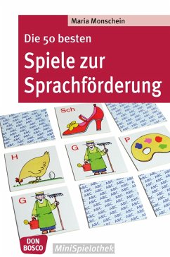 Die 50 besten Spiele zur Sprachförderung - eBook (eBook, ePUB) - Monschein, Maria