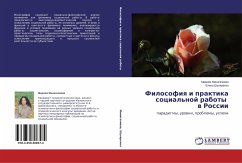 Filosofiq i praktika social'noj raboty w Rossii - Minigalieva, Mariyam;Shulyarenko, Elena