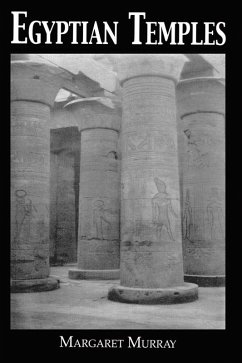 Egyptian Temples (eBook, PDF) - Murray, Margaret