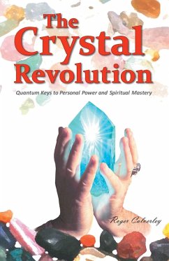 The Crystal Revolution - Calverley, Roger