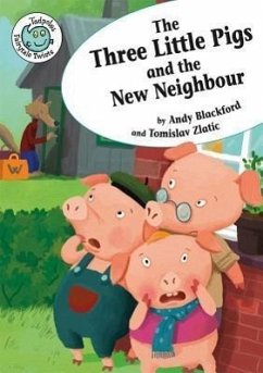 The Three Little Pigs and the New Neighbor - Blackford, Andy