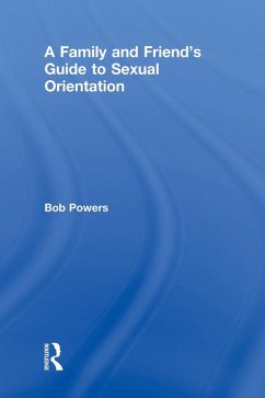 Cover A Family and Friend's Guide to Sexual Orientation (eBook, ePUB)
