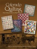 Colorado Quilting: From Mountains to Plains