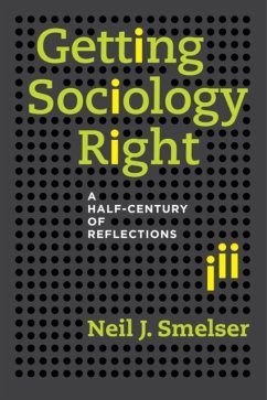 Getting Sociology Right - Smelser, Neil J.