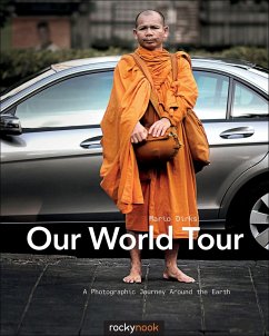 Our World Tour: A Photographic Journey Around the Earth - Dirks, Mario
