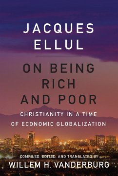 On Being Rich and Poor - Ellul, Jacques