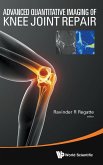 ADVANCED QUANTITATIVE IMAGING OF KNEE JOINT REPAIR ADVANCED QUANTITATIVE IMAGING OF KNEE JOINT REPAIR