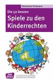 Die 50 besten Spiele zu den Kinderrechten - eBook (eBook, ePUB)