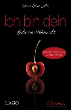 Ich bin dein / Geheime Sehnsucht Bd.1 - Me, Tara Sue