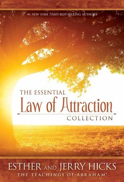 The Essential Law of Attraction Collection (eBook, ePUB) - Hicks, Esther; Hicks, Jerry