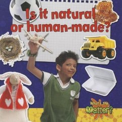 Is It Natural or Human-Made? - Mason, Helen