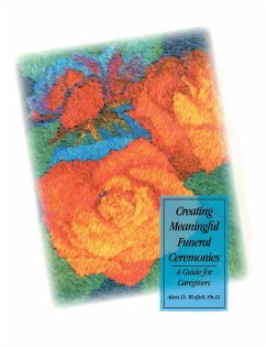 Creating Meaningful Funeral Ceremonies (eBook, PDF) - Wolfelt, Alan