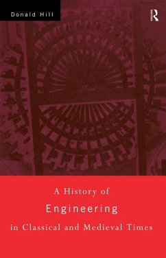 Cover A History of Engineering in Classical and Medieval Times (eBook, ePUB)