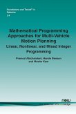 Mathematical Programming Approaches for Multi-Vehicle Motion Planning