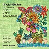 Nicolás Guillén para niños y niñas y otros seres curiosos - Guillén, Nicolás