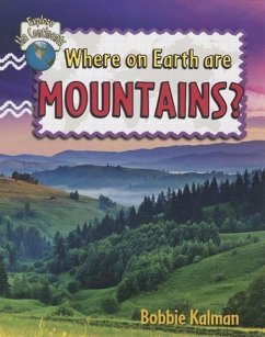 Where on Earth Are Mountains? - Kalman, Bobbie