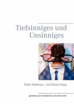 Tiefsinniges und Unsinniges