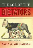The Age of the Dictators (eBook, PDF) The Age of the Dictators (eBook, PDF)