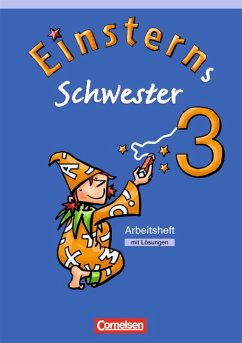 Cover Einsterns Schwester. Arbeitsheft mit Lösungen. Sprache und Lesen 3. Schuljahr - Gerstenmaier, Wiebke; Grimm, Sonja; Oswald, Ursula; Rothfuß, Annette; hrsg. von Bauer, Roland; Maurach, Jutta