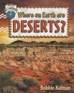 Where on Earth Are Deserts? - Kalman, Bobbie