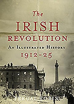 The Irish Revolution 1912-25 - Tobin, Fergal