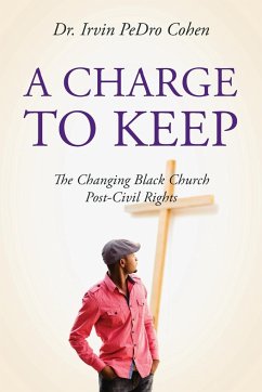 A Charge to Keep - Cohen, Irvin Pedro