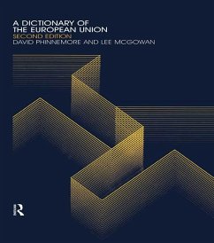A Dictionary of the European Union (eBook, PDF) - Mcgowan, Lee; Phinnemore, David