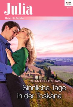 Sinnliche Tage in der Toskana (eBook, ePUB) - Shaw, Chantelle