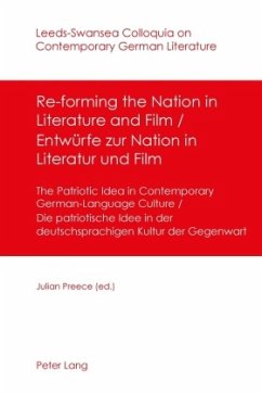 Re-forming the Nation in Literature and Film - Entwürfe zur Nation in Literatur und Film - Preece, Julian