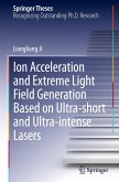 Ion acceleration and extreme light field generation based on ultra-short and ultra¿intense lasers
