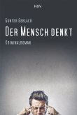 Der Mensch denkt