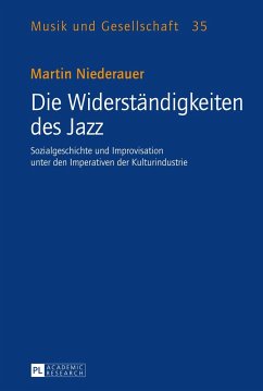 Die Widerständigkeiten des Jazz - Niederauer, Martin