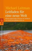 Leitfaden für eine neue Welt