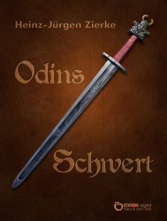 Odins Schwert (eBook, ePUB) - Zierke, Heinz-Jürgen