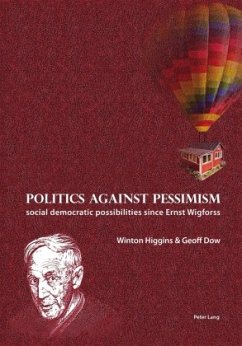 Politics against pessimism - Dow, Geoff;Higgins, Winton