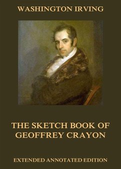 The Sketch Book Of Geoffrey Crayon (eBook, ePUB) - Irving, Washington