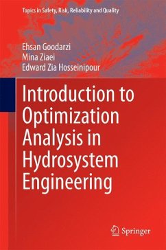 Introduction to Optimization Analysis in Hydrosystem Engineering - Goodarzi, Ehsan;Ziaei, Mina;Hosseinipour, Edward Zia